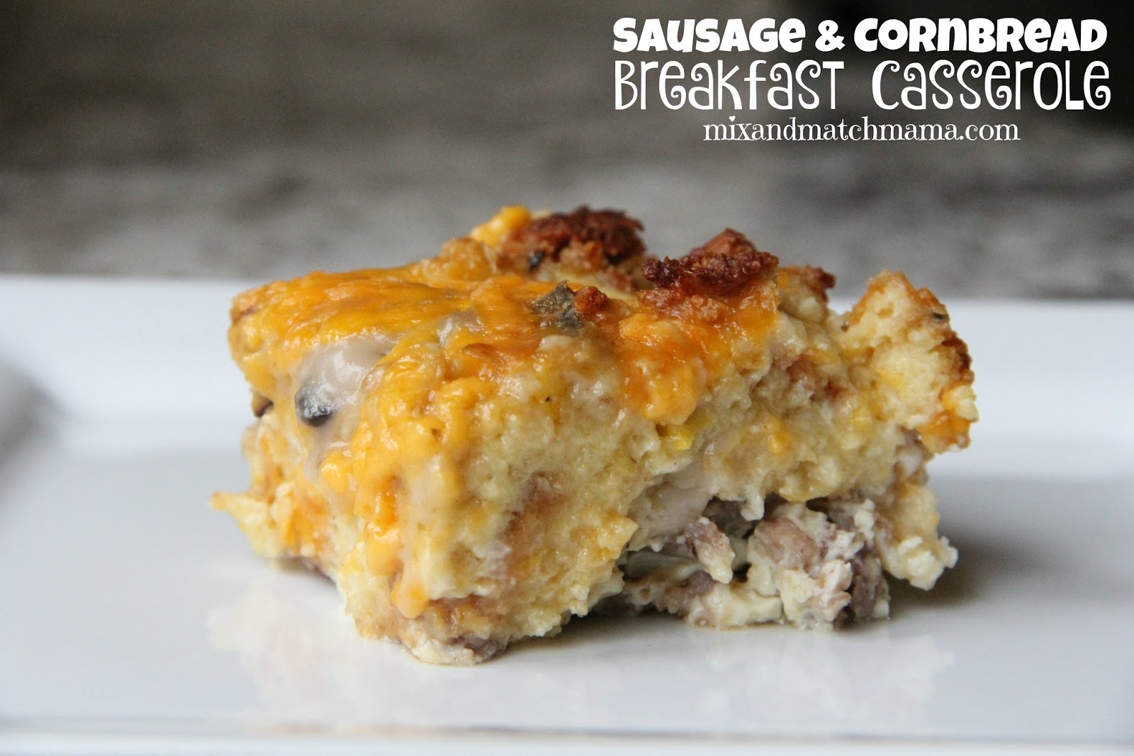 Sausage & Cornbread Breakfast Casserole Mix and Match Mama