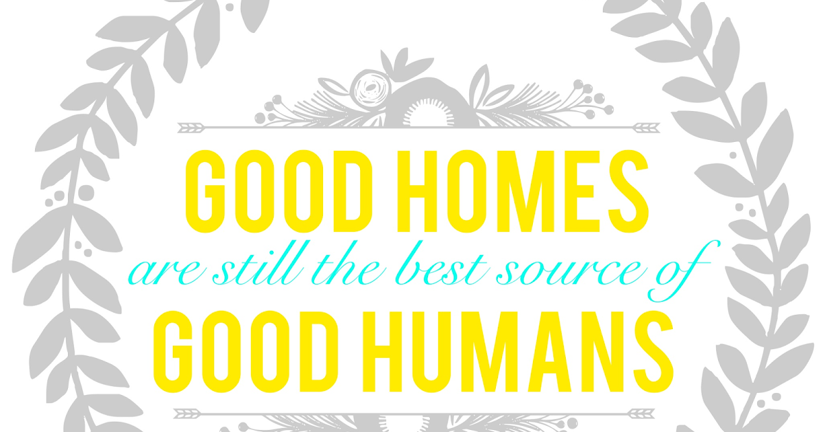 BLISSFUL ROOTS Good Homes, Good Humans {Printable}