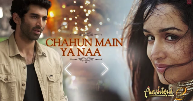 aashiqui 2 songs naa songs aashiqui 2 songs naa songs