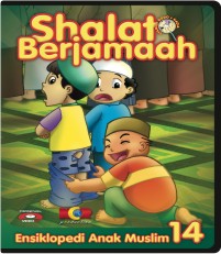 VCD ANAK MUSLIM SAT 14 : Sholat Berjamaah