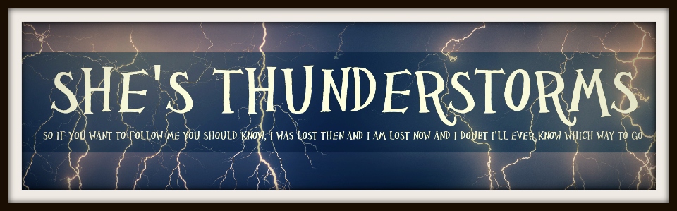 She's Thunderstorms