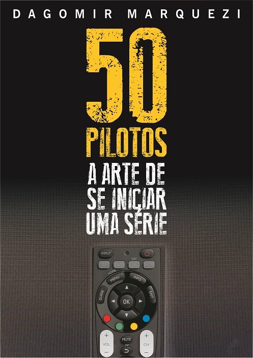 50 Pilotos - a Arte de se Iniciar uma Série