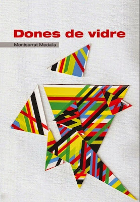 Dones de Vidre (Montserrat Medalla)