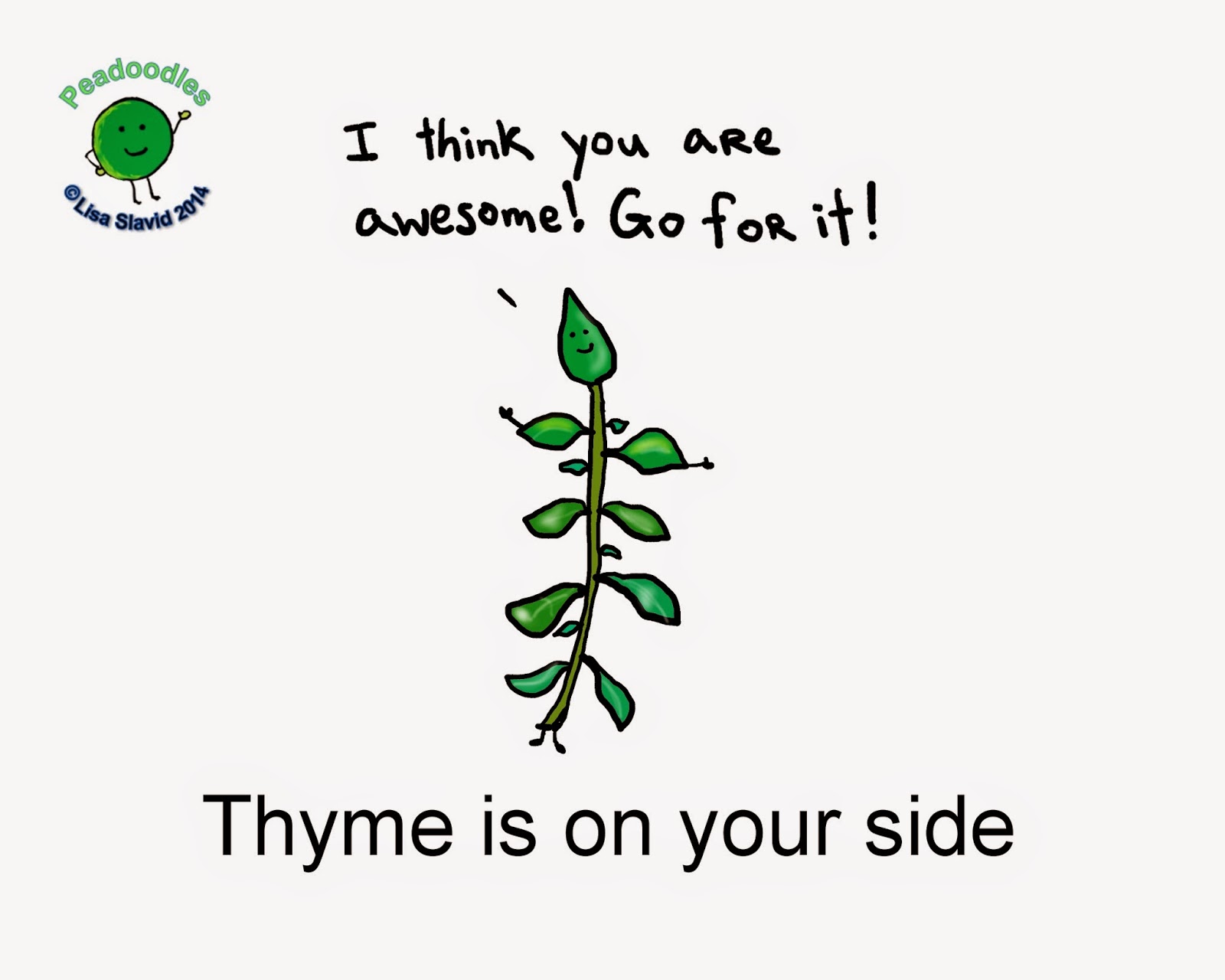 Encouragement, punning, peadoodles, thyme, food, herbs, cartoon, funny