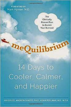  meQuilibrium: 14 Days to Cooler, Calmer, and Happier 