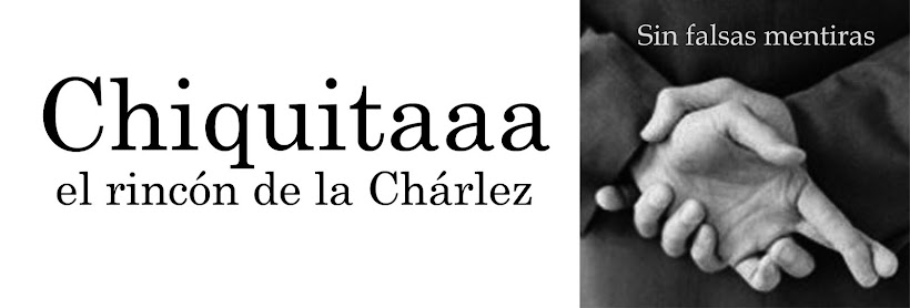 Chiquitaaa