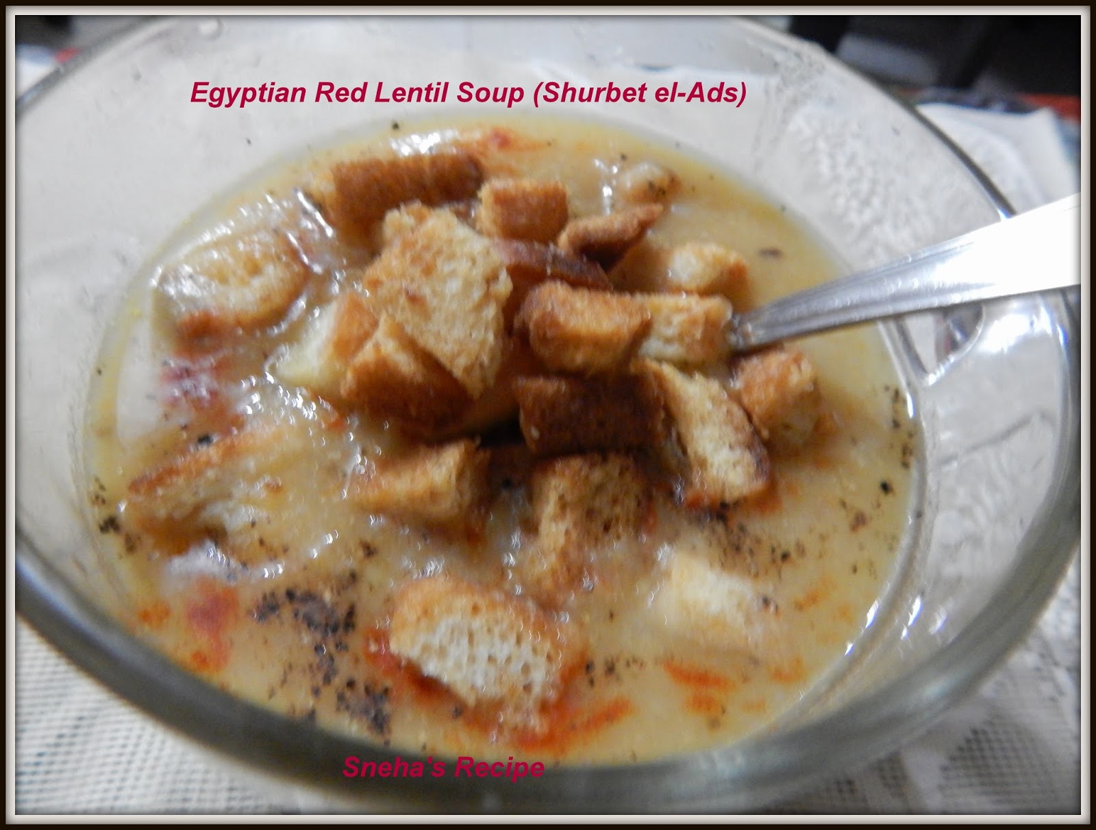 Egyptian Red Lentil Soup (Shurbet elAds) Sneha's Recipe