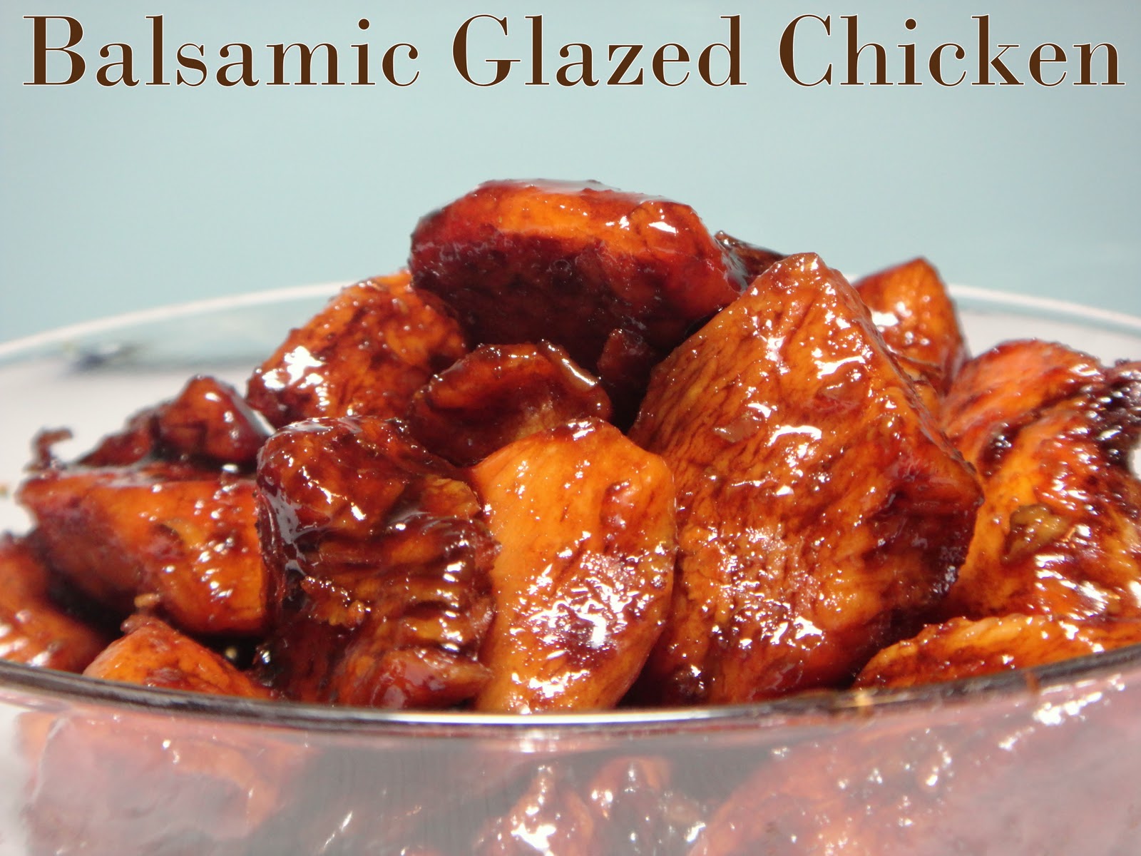 A Fuller Day Balsamic Glazed Chicken. A Fuller Favorite