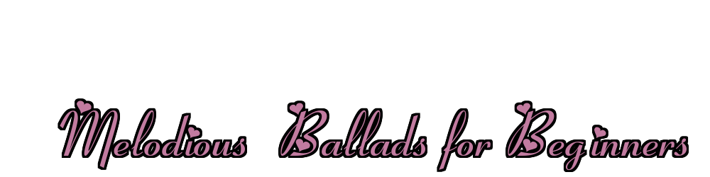 Melodious  Ballads for Beginners