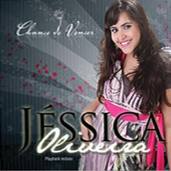 Jéssica Oliveira - Chance de Vencer Jéssica Oliveira - Chance de Vencer