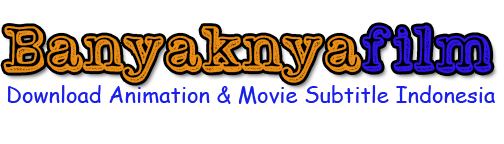 Download Animation & Movie Subtitle Indonesia
