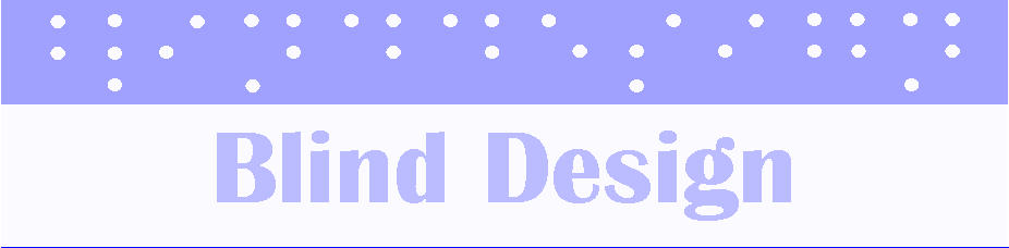 Blind Design