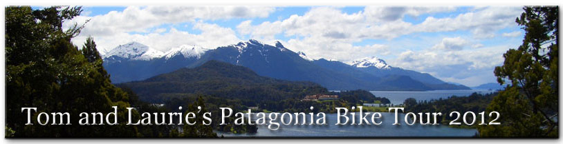 Tom and Laurie's Patagonia Bike Tour 2012