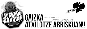 GAIZKA ATXILOTZE ARRISKUAN!!!!!