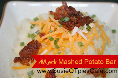 Susieqtpies Cafe Mock Mashed Potato Bar Meal Makeover