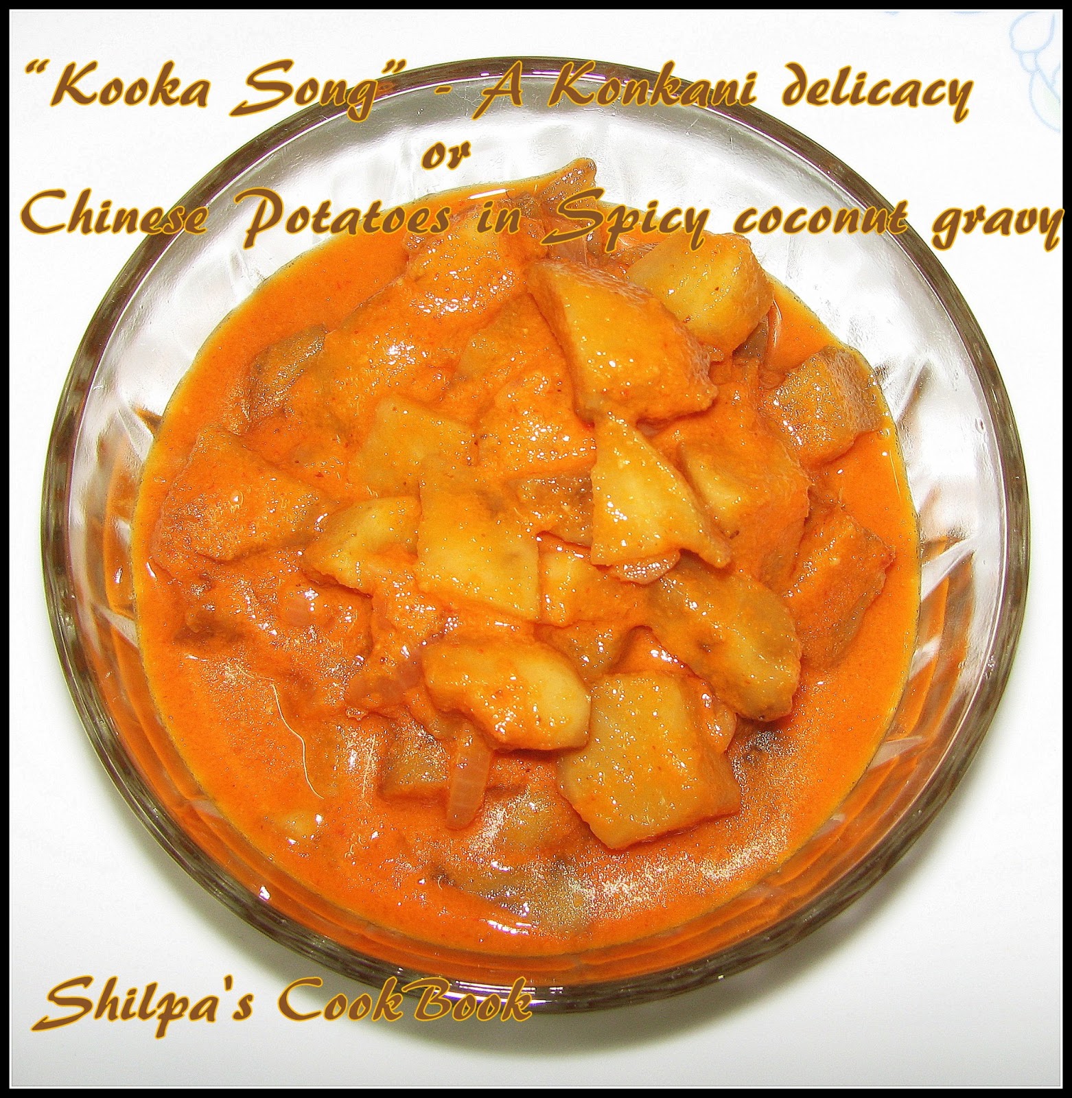 Cook Book "Kooka Song" A Konkani delicacy or Chinese Potatoes in