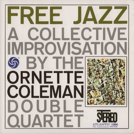 Ornette+Coleman%E2%80%99s+Free+Jazz+%5B1961%5D