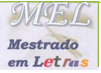 Mestrado em Letras (MEL)