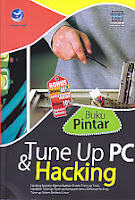 AJIBAYUSTORE  Judul Buku : BUKU PINTAR TUNE UP PC DAN HACKING Pengarang : Wahana Komputer Penerbit : Andi