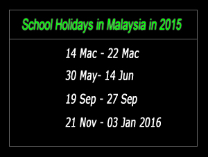 SCHOOL HOLIDAYS 2015