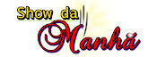 PROGRAMA SHOW DA MANHÃ