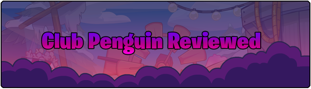 Club Penguin Reviewed