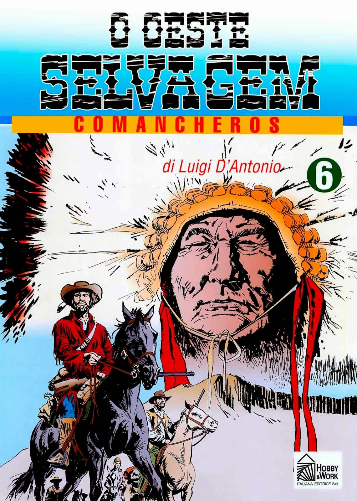 O OESTE SELVAGEM  Nº 006  COMANCHEROS