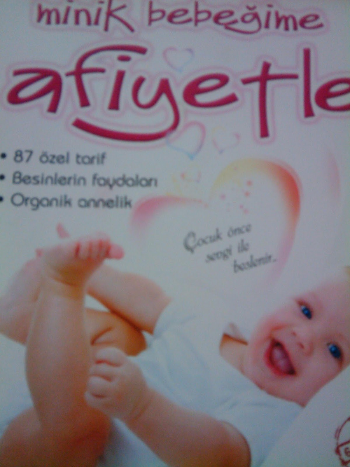 Aklı Karışık Bir Anne MİNİK BEBEĞİME AFİYETLE Aklı Karışık Bir Anne MİNİK BEBEĞİME AFİYETLE