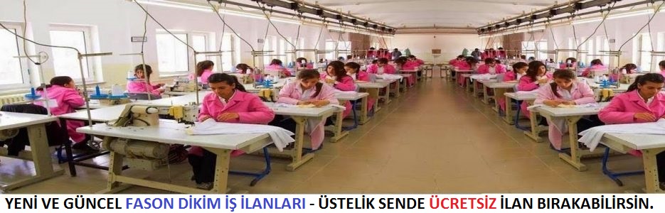 FASON İŞ İLANLARI