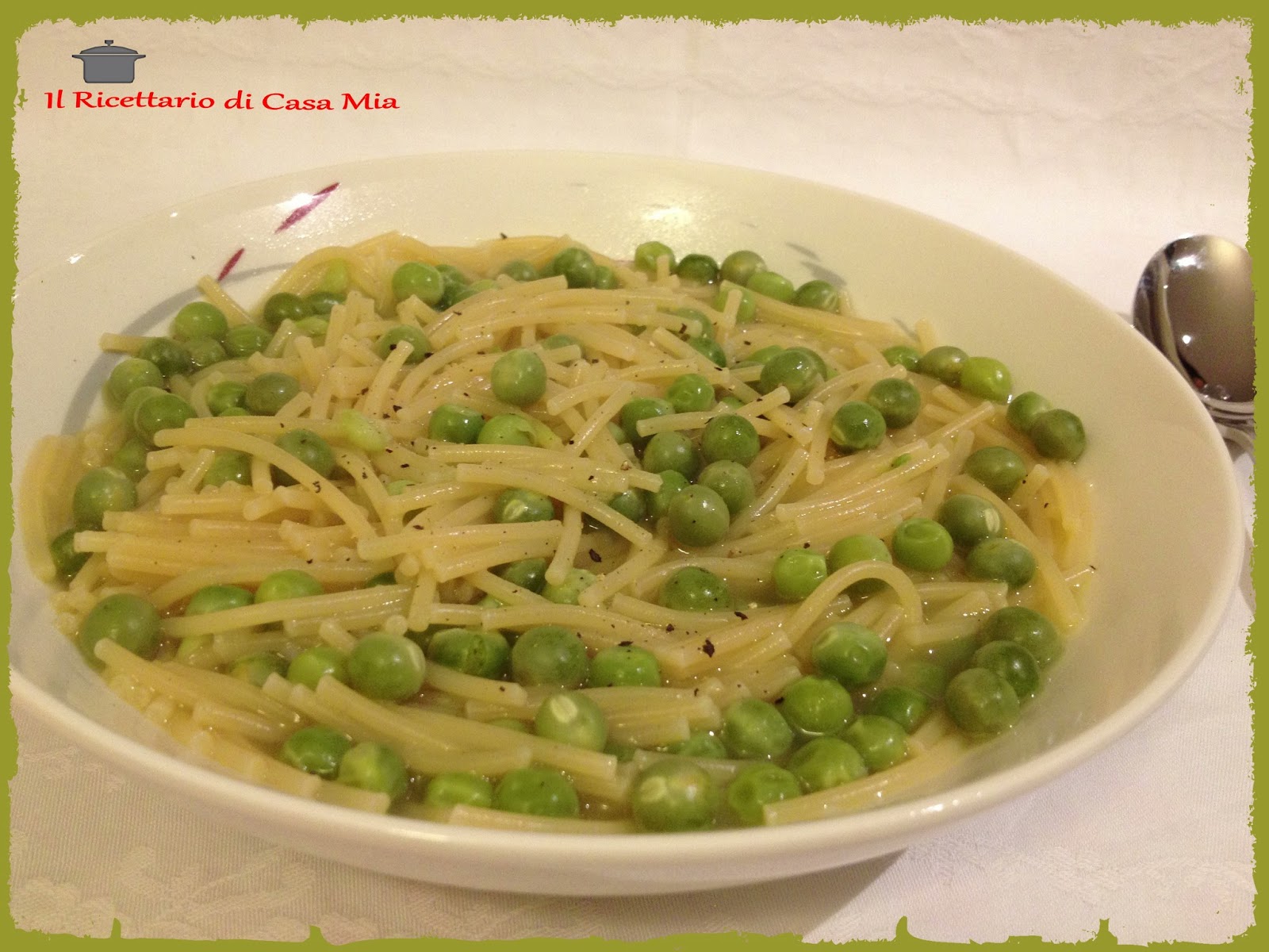 Il Ricettario di Casa Mia Pasta e Piselli