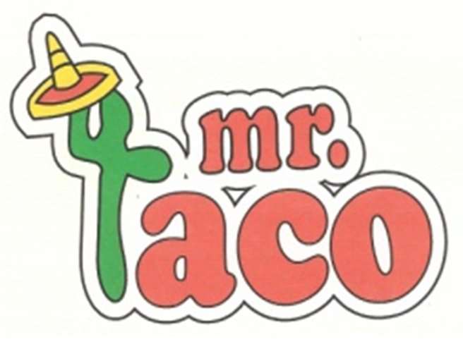 Mr. Taco...Haga clic aquí para mas información.