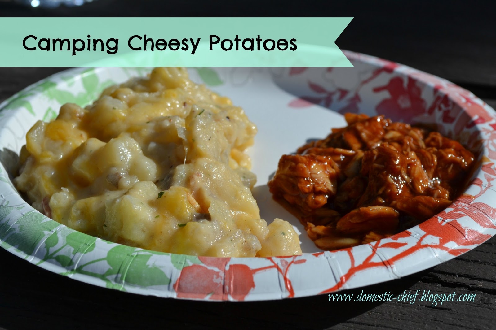 Chief Domestic Officer Cheesy Potatoes for Camping