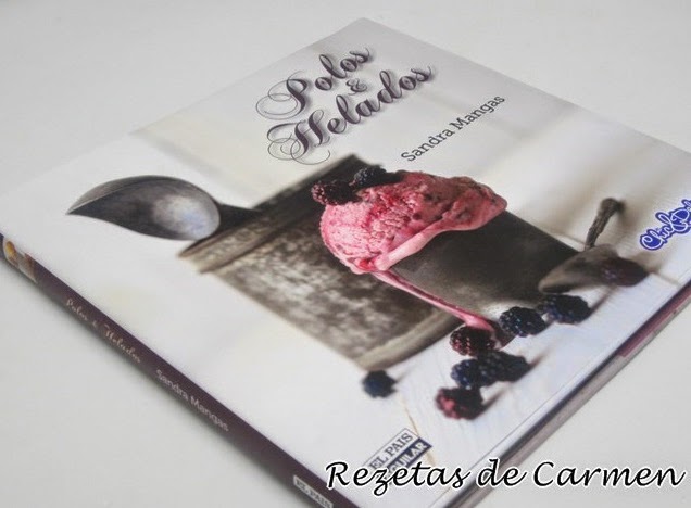 Polos y Helados, el libro de recetas de Sandra Mangas.