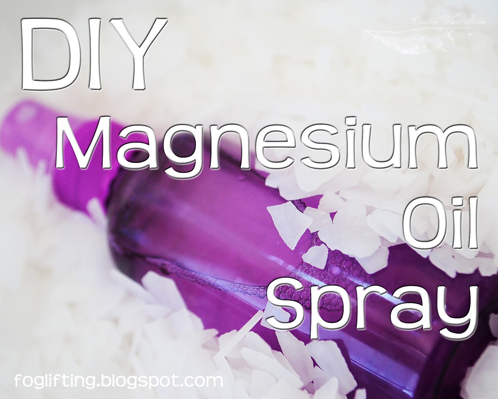 Lifting the Fog DIY Magnesium Oil Spray