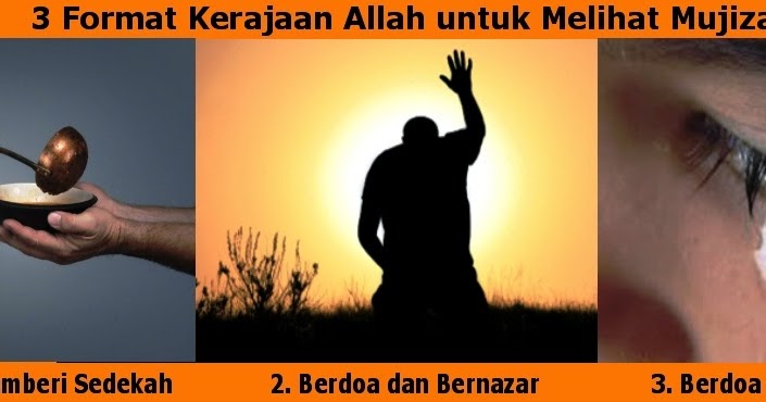 Catatan Khotbah Kristen: Format Kerajaan Allah untuk melihat Mujizat