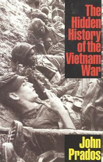 The Hidden History of the Vietnam War John Prados