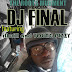 DJ Final -Hold you close (Freestyle) ft illwill and Young Pizzy