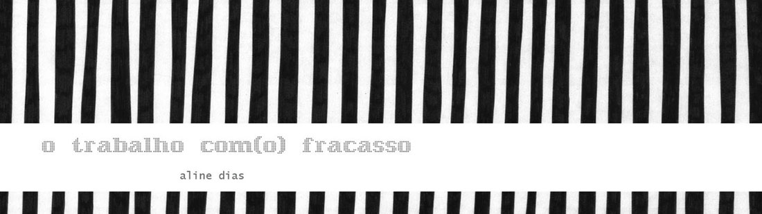 o trabalho com(o) fracasso