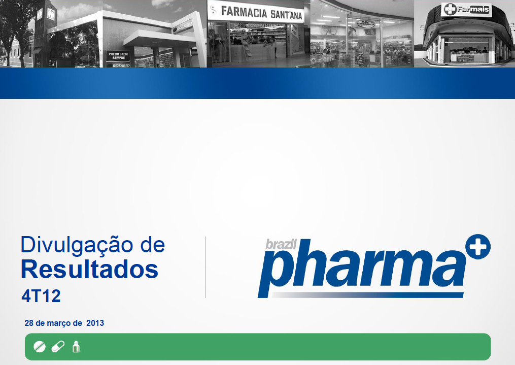 Brazil Pharma abrirá 100 lojas em 2013 Fusões & Aquisições