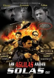 Ver Las Aguilas Andan Solas Película (2010) Ver Las Aguilas Andan Solas Película (2010)