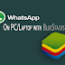 How to Install WhatsApp on PC with BlueStacks