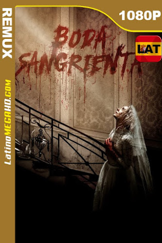 Boda Sangrienta (2019) Latino HD BDREMUX 1080P (2019)
