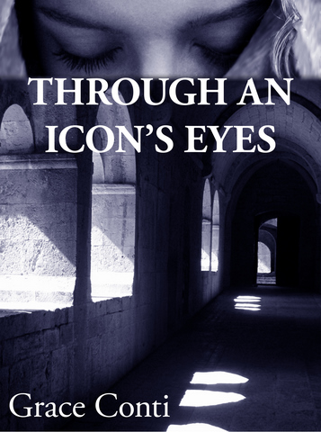 Through an Icon's Eyes Grace Conti