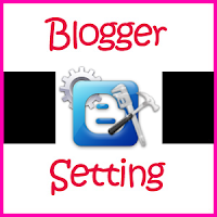 blogger setting