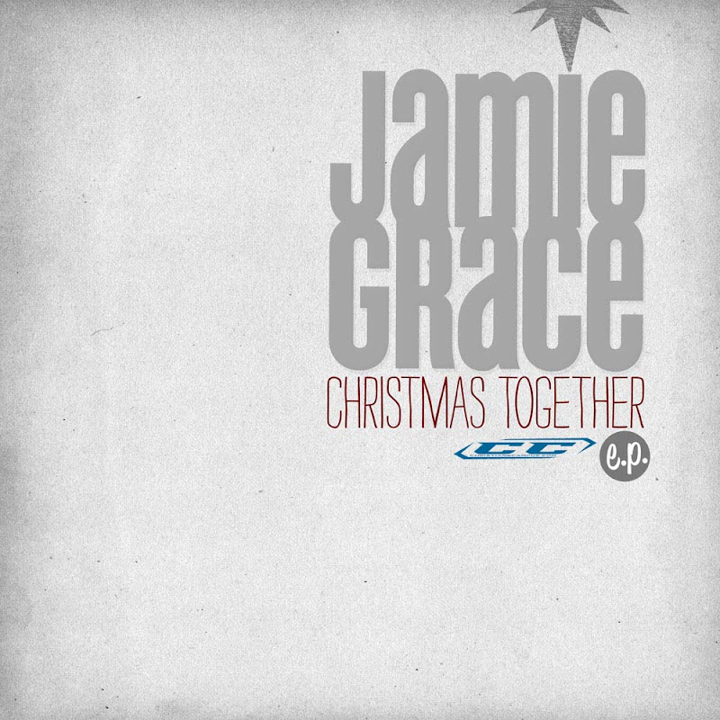 Jamie Grace - Christmas Together ep 2011 English Christmas Album