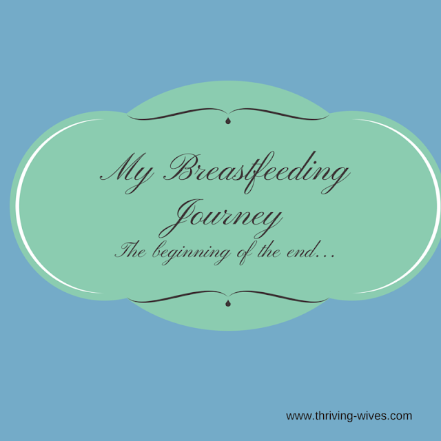 My Breastfeeding Journey Part 1, The Beginning THRIVING WIVES