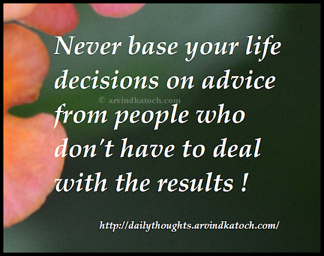 http://2.bp.blogspot.com/-jou-NthZoZ0/UoJZdX5LkbI/AAAAAAAAUJE/JeAtiAw0dhg/s640/DailyThoughtonLifedecisions.png
