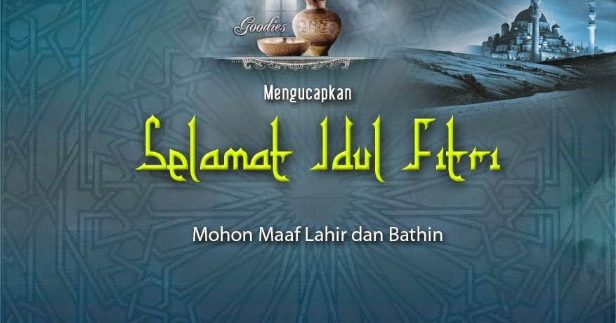 Kata Kata Ucapan Selamat Hari Raya Idul Fitri 1435 H |PKS CIKARANG TIMUR