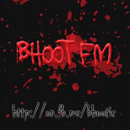 Click Here for Download Bhoot FM Episode