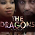 THE DRAGONS {A pan african drama series} #TheDragonsDrama